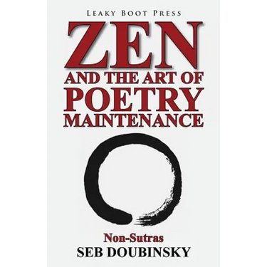 Zen and the Art of Poetry Maintenance: Non-Sutras