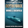 Depth Force: A dramatic Cold War military adventure