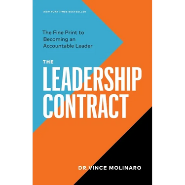 The Leadership Contract: The Fine Print to Becoming an Accountable Leader