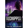 Rechipped City of Serbia