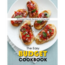 The Easy Budget Cookbook: 90 Budget-Friendly Recipes to Eating Well