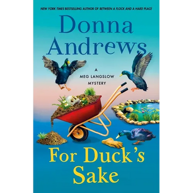 For Duck's Sake: A Meg Langslow Mystery