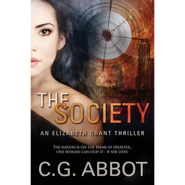 The Society: Elizabeth Grant Thrillers Book 1