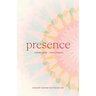 PRESENCE Modern Birth, Primal Wisdom