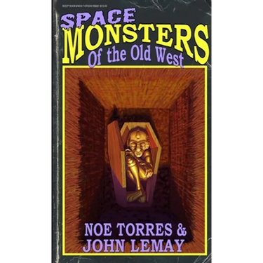 Space Monsters of the Old West