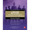 Aphr Associate Professional in Human Resources Certification Practice Exams, Second Edition