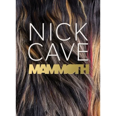 Nick Cave: Mammoth