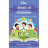THE MUSIC OF GRAMMAR Grammar in Verses