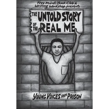The Untold Story of the Real Me: Young Voices from Prison