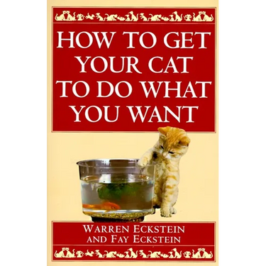 How to Get Your Cat to Do What You Want