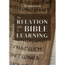 The Relation of the Bible to Learning: The Unionville Lectures