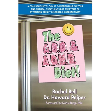 The A.D.D. & A.D.H.D. Diet!