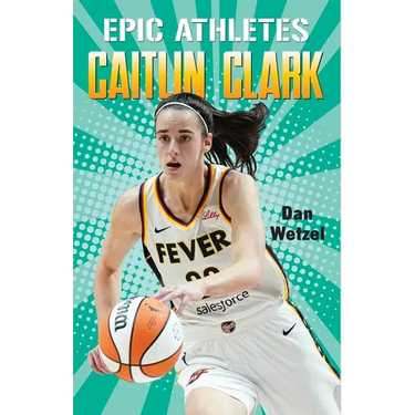 Epic Athletes: Caitlin Clark