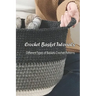 Crochet Basket Tutorials: Different Types of Baskets Crochet Patterns: How to Crochet Baskets
