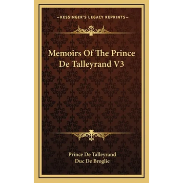 Memoirs Of The Prince De Talleyrand V3