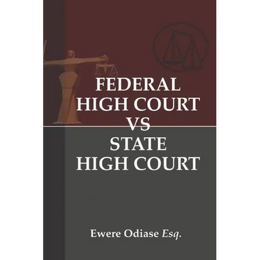 Federal High Court vs State High Court: Investigating the Jurisdictional Boundaries