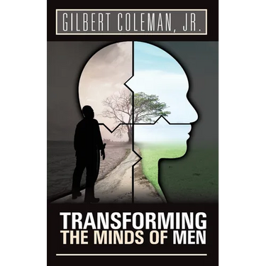 Transforming the Minds of Men