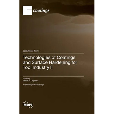 Technologies of Coatings and Surface Hardening for Tool Industry II