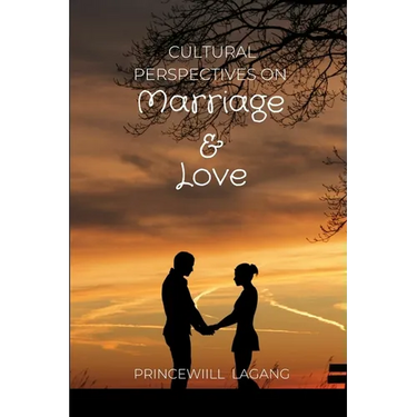 Cultural Perspectives on Marriage and Love