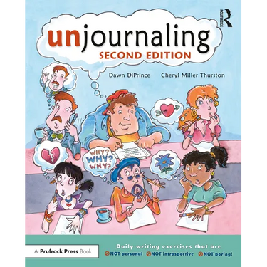 Unjournaling: Daily Writing Exercises That Are Not Personal, Not Introspective, Not Boring!