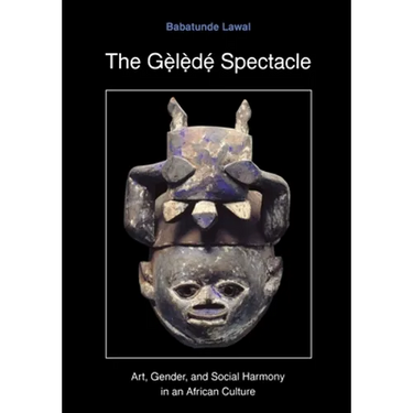 The Gelede Spectacle