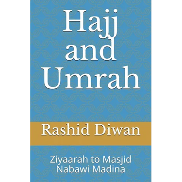 Hajj and Umrah: Ziyaarah to Masjid Nabawi Madina