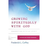 Growing Spiritually With God: Connecting With My Spirit