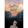 Exalted Quest: A Tale of Transcendence over Trauma