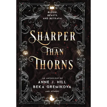 Sharper Than Thorns: An Anthology
