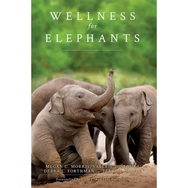 Wellness for Elephants: Proceedings of the Jacksonville Workshop