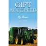 Gift Accepted: My Memoir