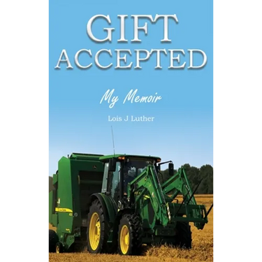 Gift Accepted: My Memoir