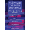 The Walk of Faith Journals: Building Your Faith Daily