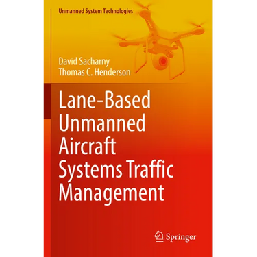Lane-Based Unmanned Aircraft Systems Traffic Management
