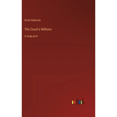 The Count's Millions: in large print