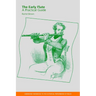 The Early Flute: A Practical Guide