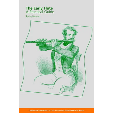 The Early Flute: A Practical Guide