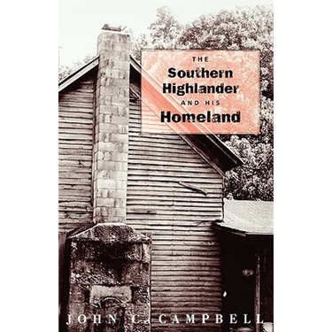 The Southern Highlander and His Homeland