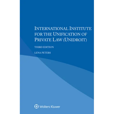 International Institute for the Unification of Private Law (UNIDROIT)