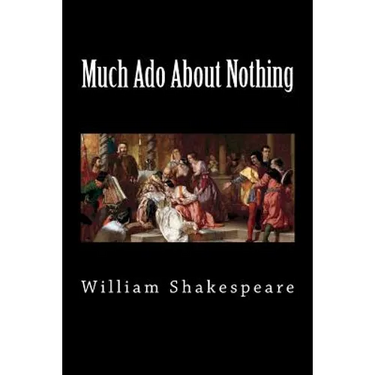 Much Ado About Nothing