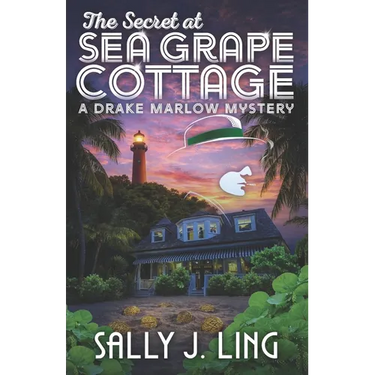 The Secret at Sea Grape Cottage: A Drake Marlow Mystery (Book 7)