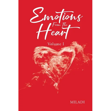 Emotions From The Heart: Volume 1