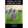 Mixing Up The Medicine