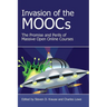 Invasion of the Moocs: The Promises and Perils of Massive Open Online Courses