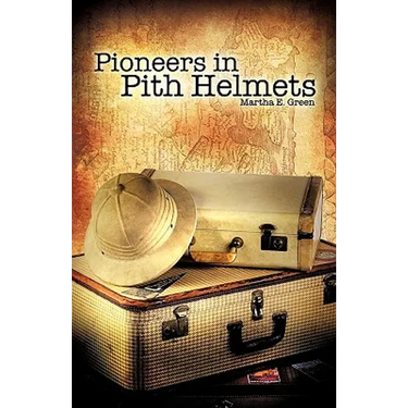 Pioneers in Pith Helmets
