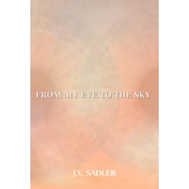 From My Eye To The Sky