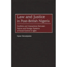Law and Justice in Post-British Nigeria: Conflicts and Interactions Between Native and Foreign Systems of Social Control in Igbo