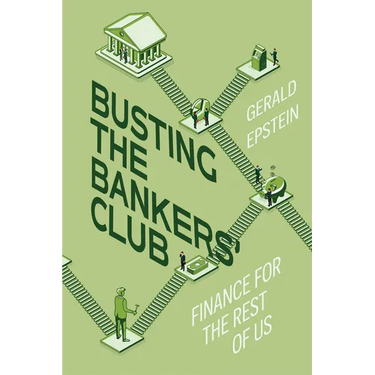 Busting the Bankers' Club: Finance for the Rest of Us