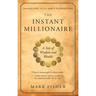 The Instant Millionaire: A Tale of Wisdom and Wealth