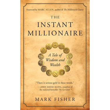 The Instant Millionaire: A Tale of Wisdom and Wealth